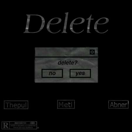 MeTi & The Pul & Abner – Delete